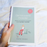 Review boek: De introverte moeder van Shirley Visser en mijn ervaring als introvert